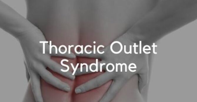 Thoracic Outlet Syndrome